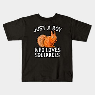 Just A Boy Who Loves Squirrels Kids T-Shirt